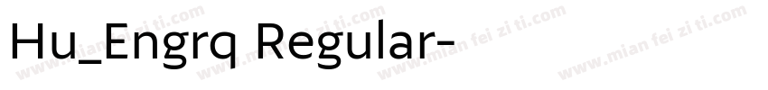 Hu_Engrq Regular字体转换